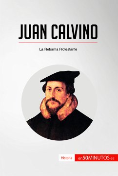 Juan Calvino (eBook, ePUB) - 50Minutos