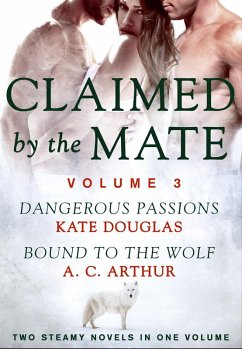 Claimed by the Mate, Vol. 3 (eBook, ePUB) - Douglas, Kate; Arthur, A. C.