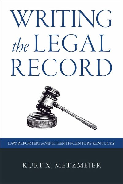 Writing the Legal Record (eBook, ePUB) Writing the Legal Record (eBook, ePUB)