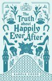 The Truth About Happily Ever After (eBook, ePUB)