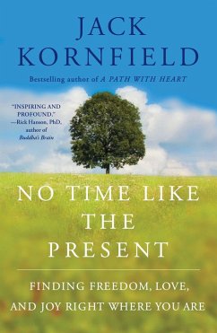 No Time Like the Present (eBook, ePUB) - Kornfield, Jack