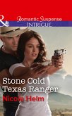 Stone Cold Texas Ranger (Mills & Boon Intrigue) (eBook, ePUB)