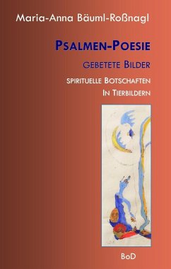 Psalmen-Poesie Gebetete Bilder (eBook, ePUB) - Bäuml-Roßnagl, Maria-Anna