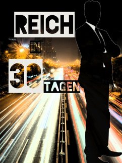 Reich in 30 Tagen (eBook, ePUB)