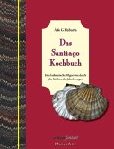 Das Santiago Kochbuch (eBook, ePUB) Das Santiago Kochbuch (eBook, ePUB)