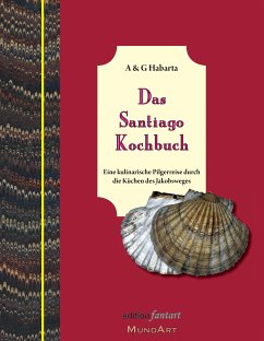 Das Santiago Kochbuch (eBook, ePUB) - Habarta, Annemarie & Gerhard
