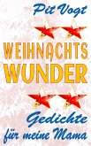 Weihnachts Wunder (eBook, ePUB) Weihnachts Wunder (eBook, ePUB)