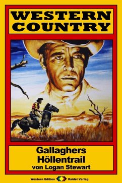 WESTERN COUNTRY 193: Gallaghers Höllentrail (eBook, ePUB) - Stewart, Logan