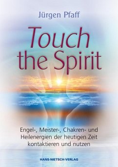 Touch the Spirit (eBook, PDF) - Pfaff, Jürgen