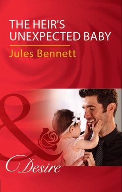 The Heir's Unexpected Baby (eBook, ePUB) - Bennett, Jules