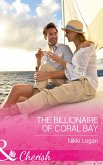 The Billionaire Of Coral Bay (Mills & Boon Cherish) (Romantic Getaways) (eBook, ePUB)