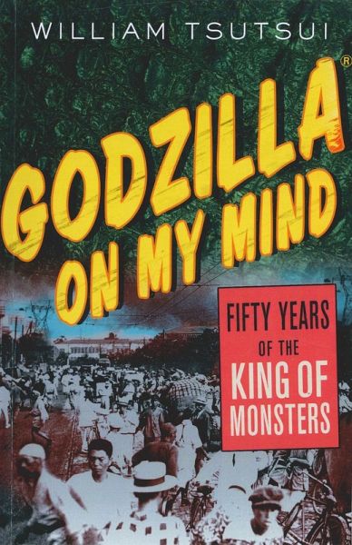 Godzilla on My Mind (eBook, ePUB) Godzilla on My Mind (eBook, ePUB)