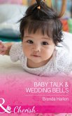 Baby Talk and Wedding Bells (Those Engaging Garretts!, Book 11) (Mills & Boon Cherish) (eBook, ePUB)