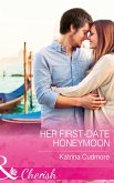 Her First-Date Honeymoon (Mills & Boon Cherish) (Romantic Getaways) (eBook, ePUB)