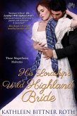 His Lordship's Wild Highland Bride (eBook, ePUB)