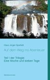 Eine Woche und sieben Tage - Auf dem Weg ins Abenteuer (eBook, ePUB)