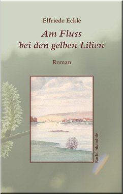 Cover Am Fluss bei den gelben Lilien (eBook, ePUB)