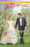 Apple Orchard Bride (Mills & Boon Love Inspired) (Goose Harbor, Book 5) (eBook, ePUB)