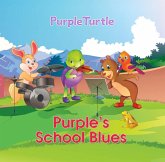 Purple Turtle - Purple's School Blues (eBook, ePUB)