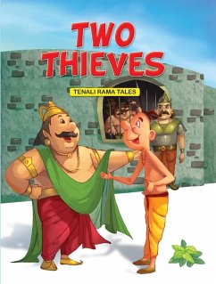 The Two Thieves - Tenali Rama Tales (eBook, ePUB) - Aadarsh Pvt. Ld.