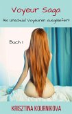 Voyeur Saga Buch 1 (eBook, ePUB)
