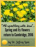 "All sparkling with dew"... Spring and its flowers return to Cambridge, 2016 (Flower Power, #1) (eBook, ePUB)