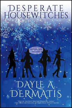 Desperate Housewitches (eBook, ePUB) - Dermatis, Dayle A.