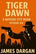 Tiger Dawn (A Bayside City Book, #6)... - Bild 1