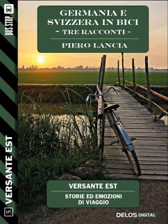 Cover Germania e Svizzera in bici - Tre racconti (eBook, ePUB)