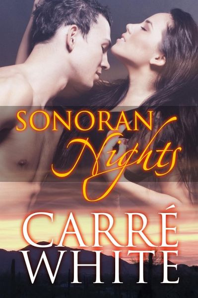 Sonoran Nights (eBook, ePUB) Sonoran Nights (eBook, ePUB)