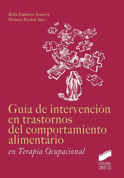 Guía de intervención en trastornos del comportamiento alimentario en terapia ocupacional Guía de intervención en trastornos del comportamiento alimentario en terapia ocupacional