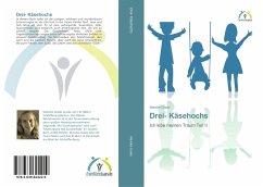 Drei- Käsehochs