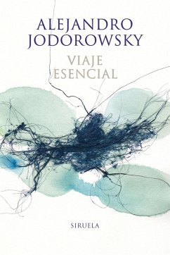 Viaje esencial - Jodorowsky, Alejandro