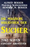 2782 Seiten Fantasy Abenteuer - Die magische Bibliothek der Sucher (eBook, ePUB)