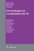 Entwicklungen im Gesellschaftsrecht XI