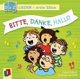 Bitte, danke, hallo! DaZ-Lieder - erste Sätze, Audio-CD Bitte, danke, hallo! DaZ-Lieder - erste Sätze, Audio-CD