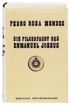 Die Pilgerfahrt des Enmanuel Jhesus - Mendes, Pedro R.
