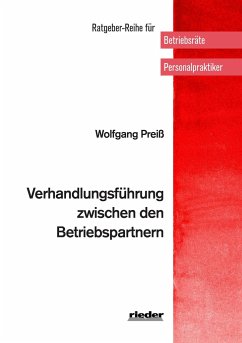 Verhandlungsführung zwischen den Betriebspartnern - Preiß, Wolfgang