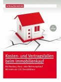 Kosten- und Vertragsfallen beim Immobilienkauf