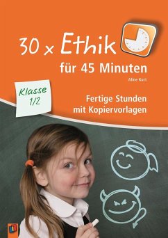 30 x Ethik für 45 Minuten - Klasse 1/2 - Kurt, Aline