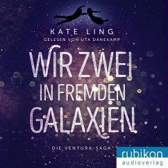 Wir Zwei in Fremden Galaxien / Ventura-Saga Bd.1 (MP3-CD) - Ling, Kate