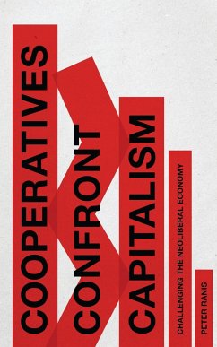 Cooperatives Confront Capitalism (eBook, ePUB) - Ranis, Peter