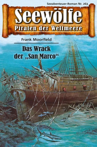Seewölfe - Piraten der Weltmeere 263 (eBook, ePUB) Seewölfe - Piraten der Weltmeere 263 (eBook, ePUB)