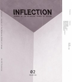 Inflection 02 : Projection (eBook, PDF) - Roudavski, Stanislav; Studio Gang; dNA Architecture; Fender Katsalidis Architects