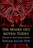 Die Maske des roten Todes / Hinab in den Maelström (eBook, ePUB)