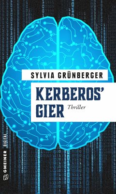 Kerberos' Gier (eBook, ePUB) - Grünberger, Sylvia