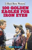 102 Golden Eagles for Iron Eyes (eBook, ePUB)