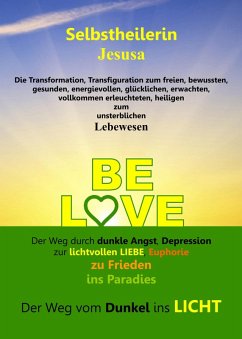 BE LOVE (eBook, ePUB) - Jesusa, Selbstheilerin