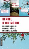 Herbei, o ihr Morde (eBook, ePUB)