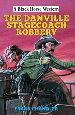 Cover Danville Stagecoach Robbery (eBook, ePUB)